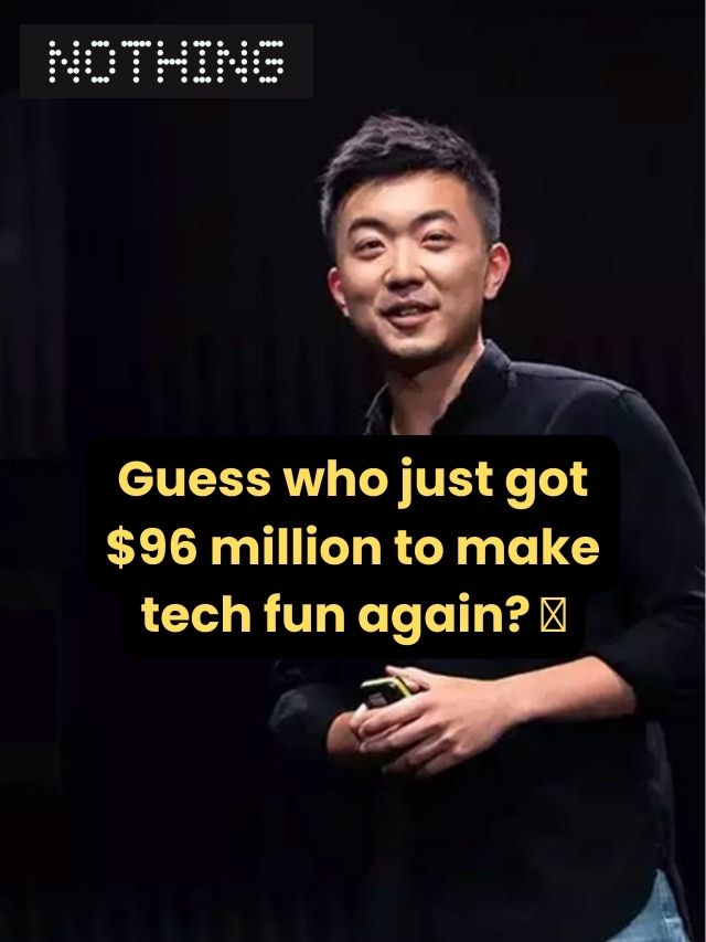 ‘Nothing’ Raises a Whopping $96M to Revolutionize Your Digital Life with Its Second Smartphone!