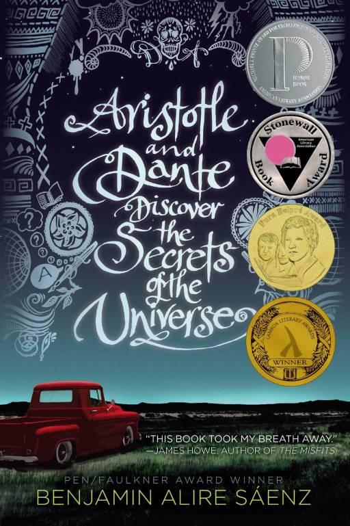 Aristotle and Dante Discover the Secrets of the Universe by Benjamin Alire Saenz